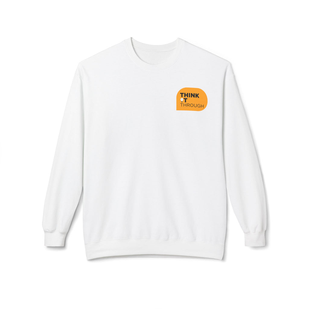 Think It Through - Unisex Sweatshirt