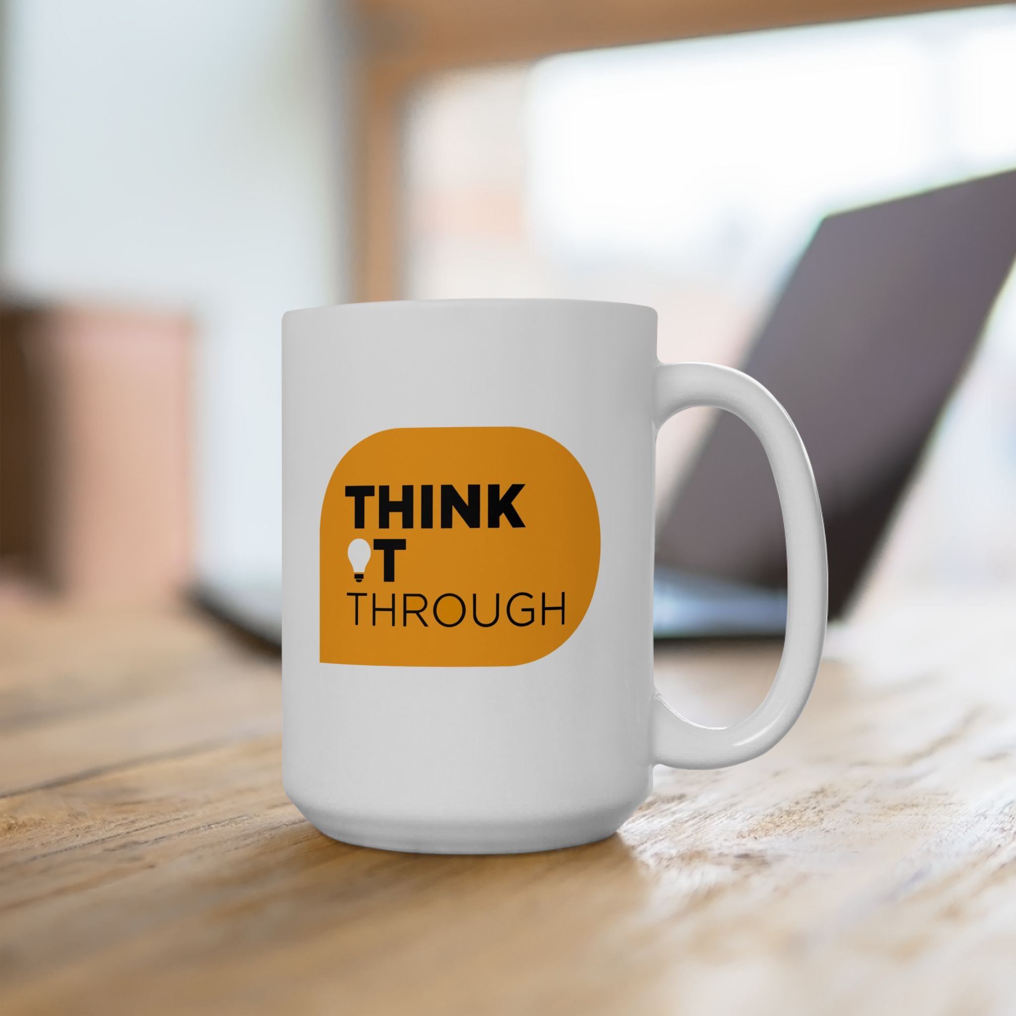 Think It Through - Ceramic Mug, ( 15oz - Yellow Print)