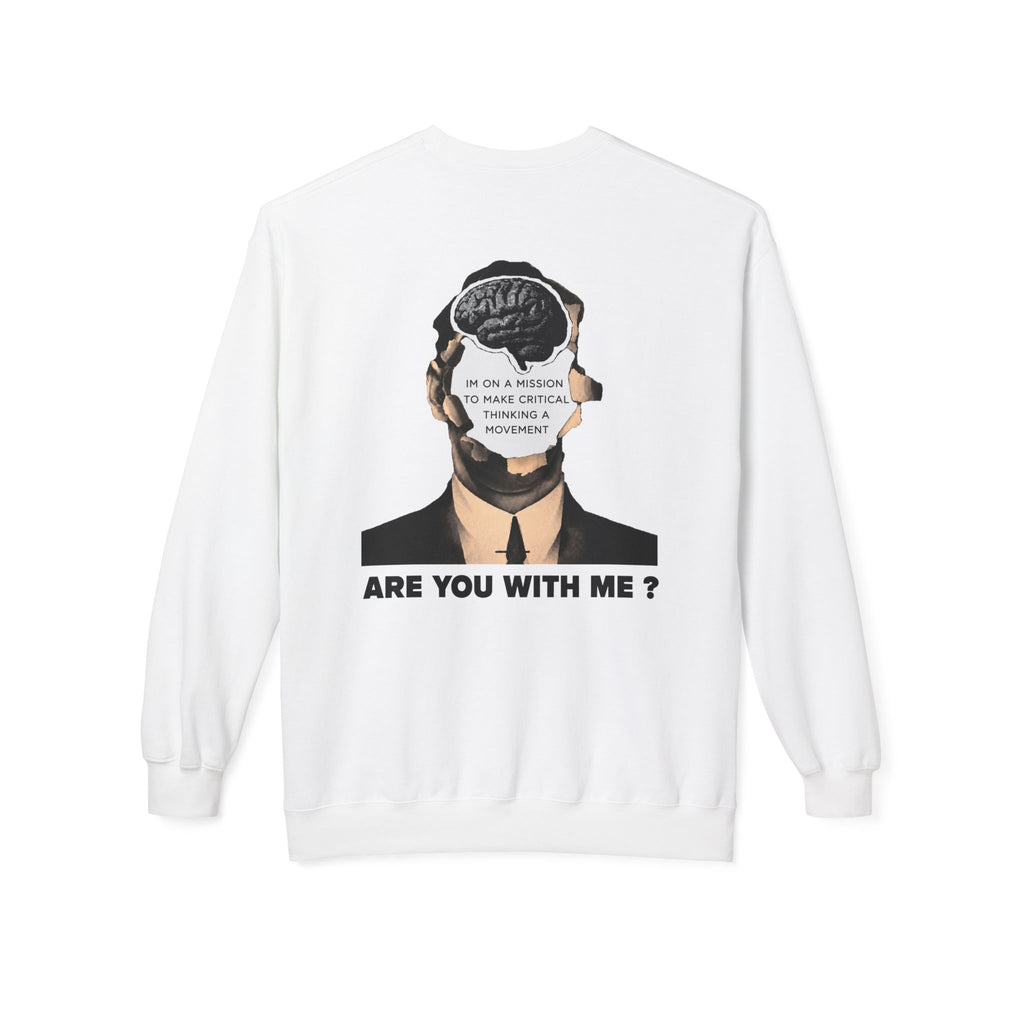 On a mission to make Critical thinking a movement  - Unisex Sweatshirt
