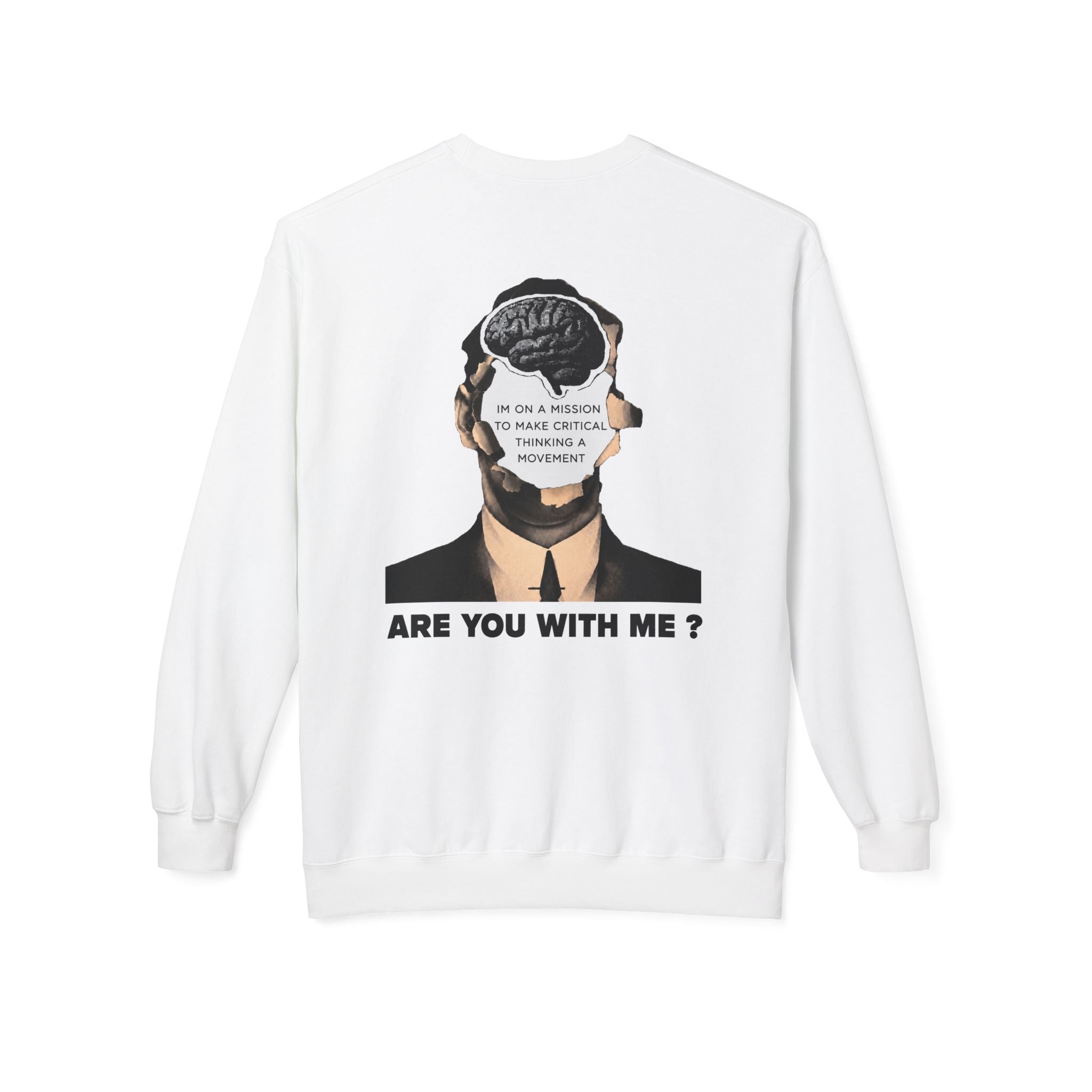 On a mission to make Critical thinking a movement  - Unisex Sweatshirt