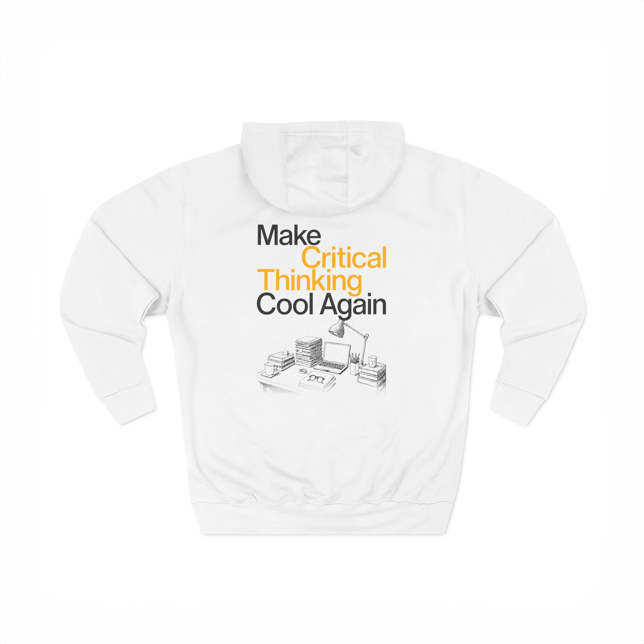 Make Critical Thinking Cool Again - Unisex Hoodie