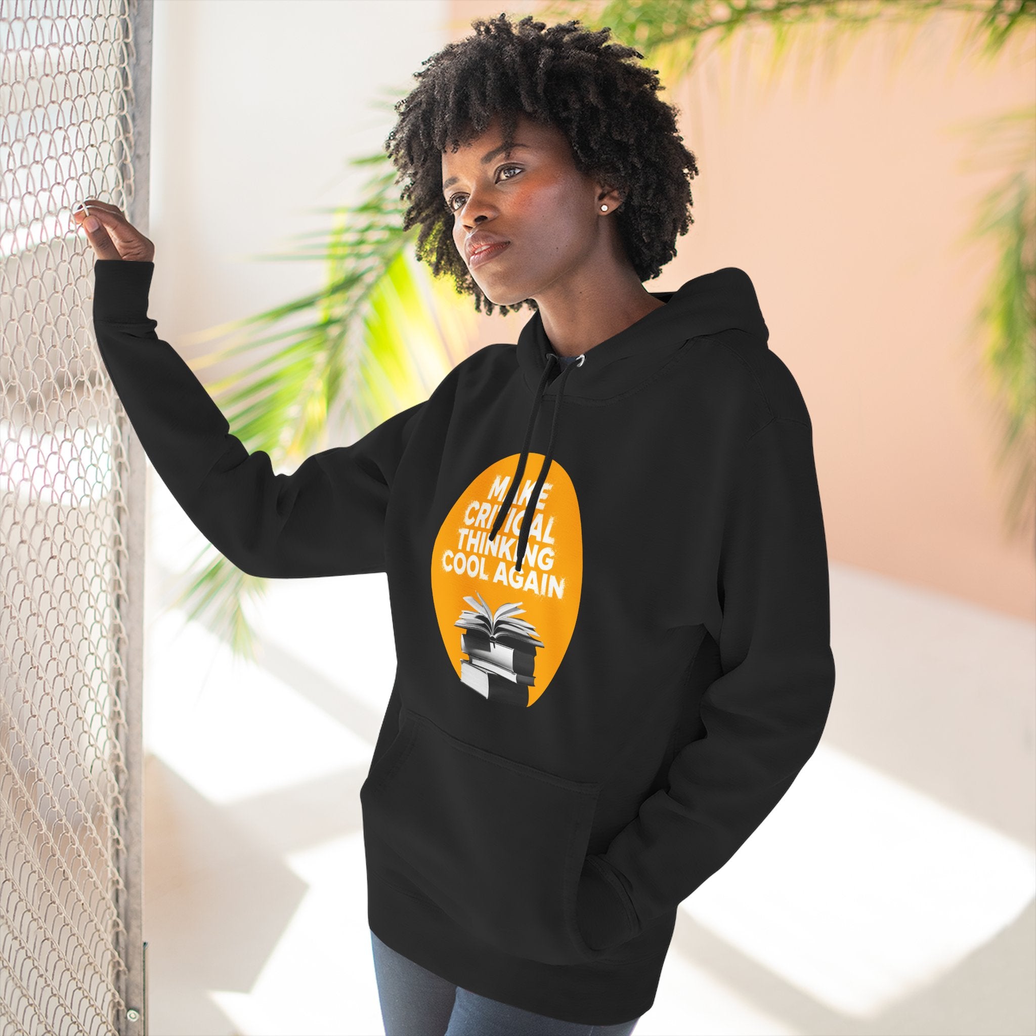 Make Critical Thinking Cool Again - Unisex Hoodie