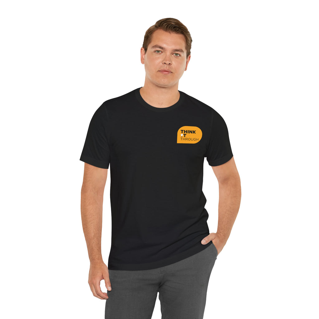 Think It Through - Unisex Tshirt (Multicolor)