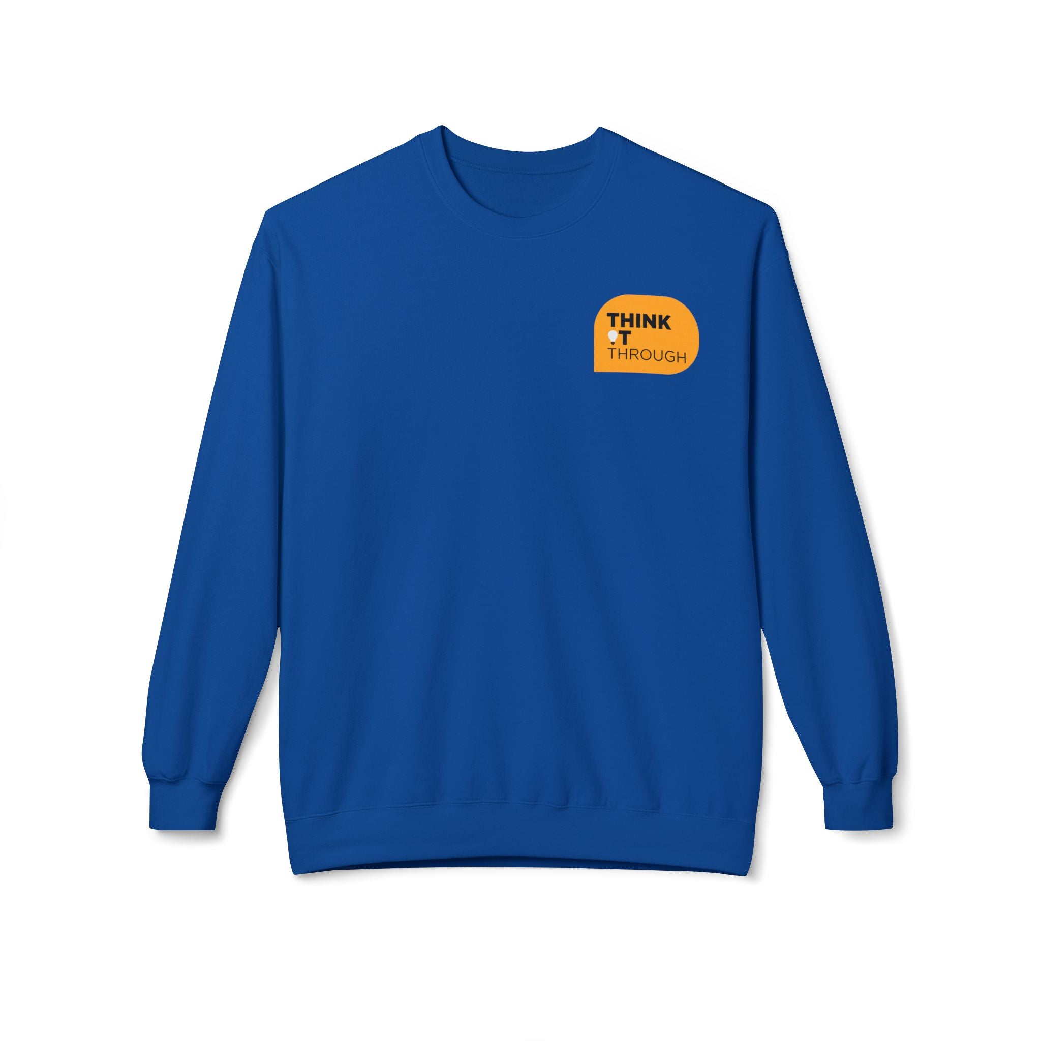 Think It Through - Unisex Sweatshirt