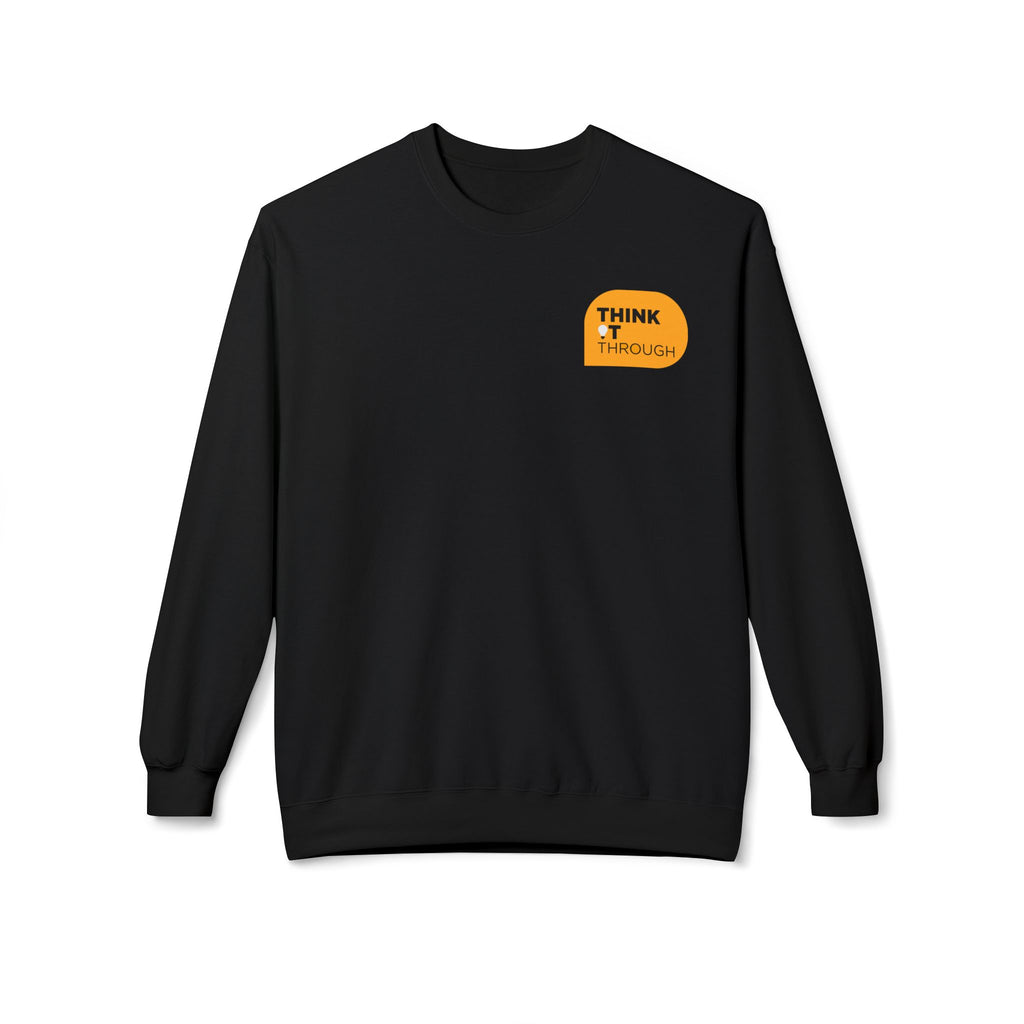 Think It Through - Unisex Sweatshirt