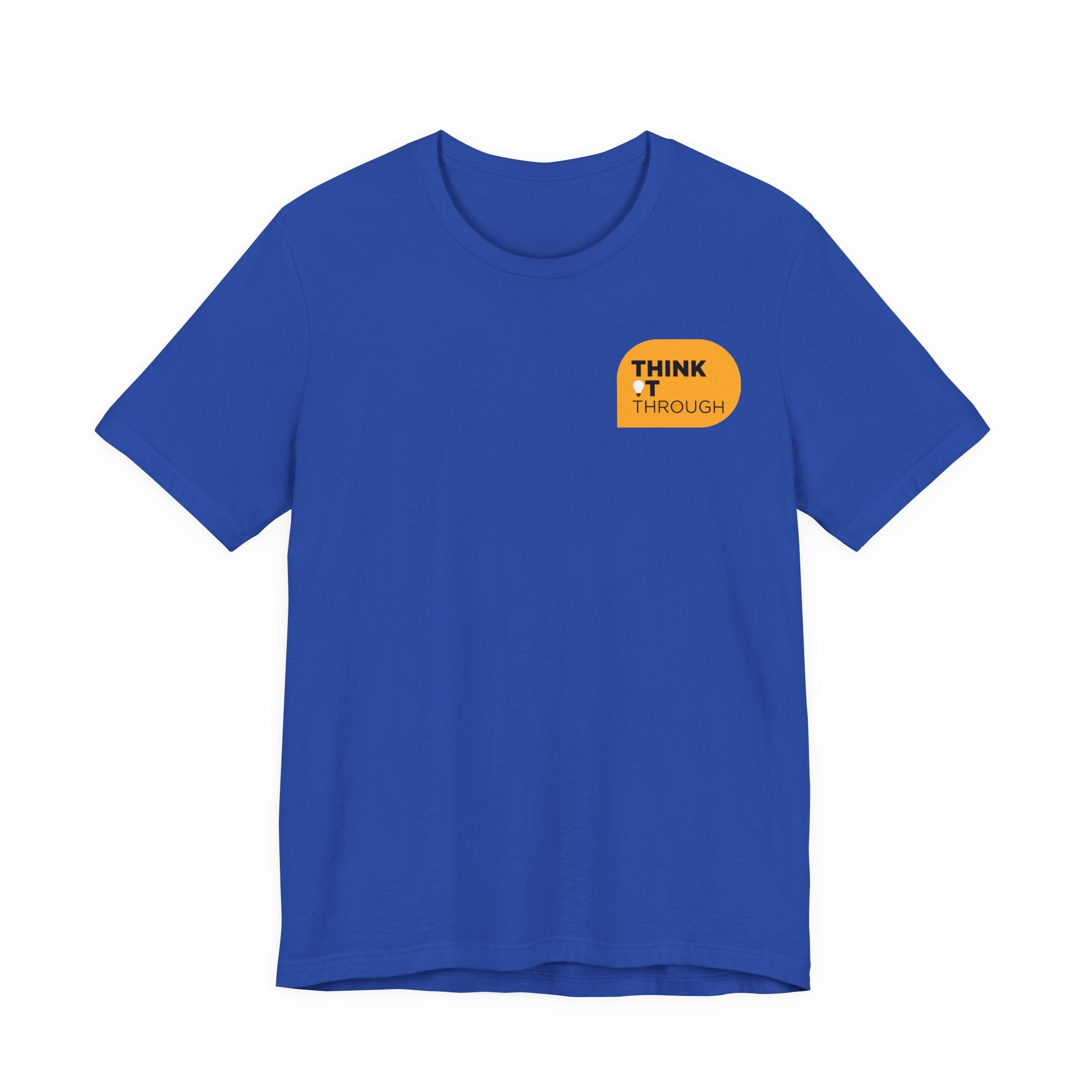 Think It Through - Unisex Tshirt (Multicolor)