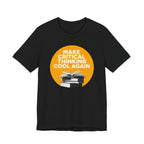 Make Critical Thinking Cool Again - Unisex Tshirt