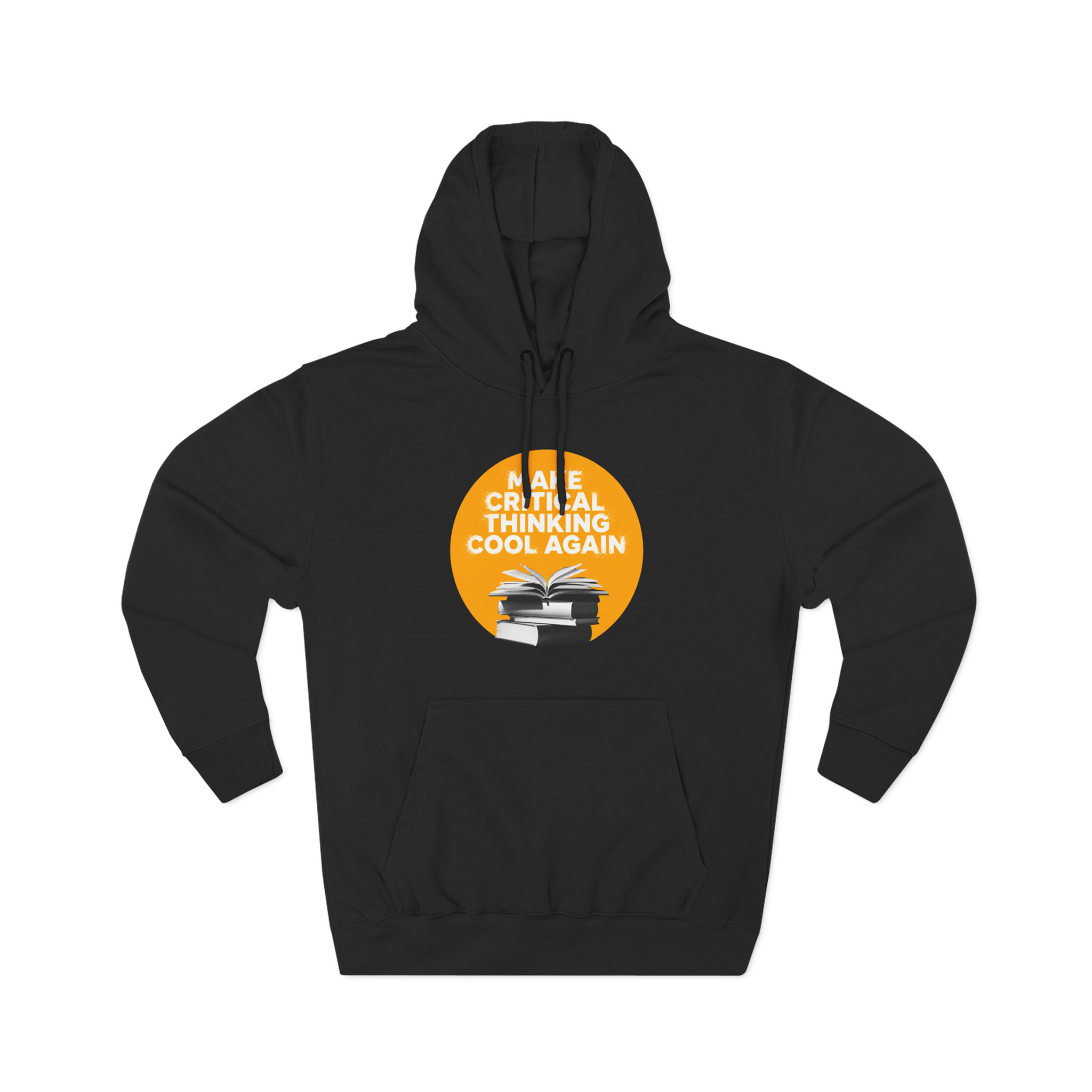 Make Critical Thinking Cool Again - Unisex Hoodie